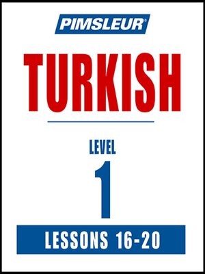 cover image of Pimsleur Turkish Level 1 Lessons 16-20